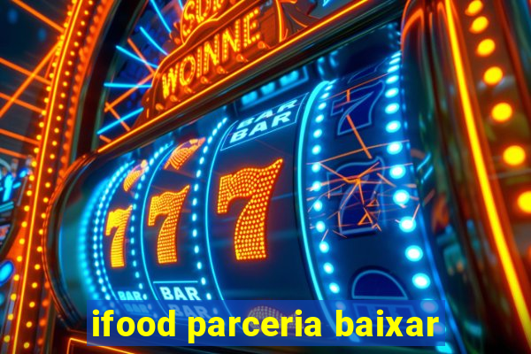 ifood parceria baixar